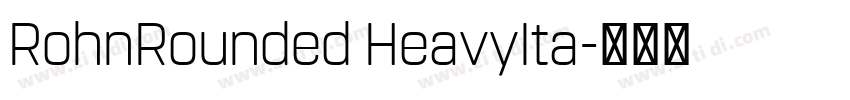 RohnRounded HeavyIta字体转换